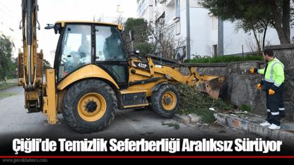 Çiğli’de Temizlik Seferberliği Aralıksız Sürüyor