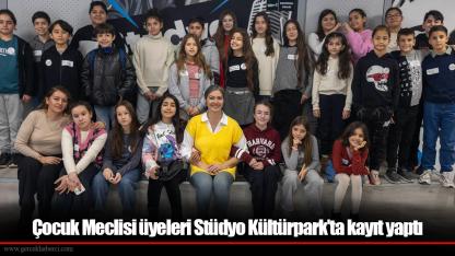 Çocuk Meclisi üyeleri Stüdyo Kültürpark’ta kayıt yaptı