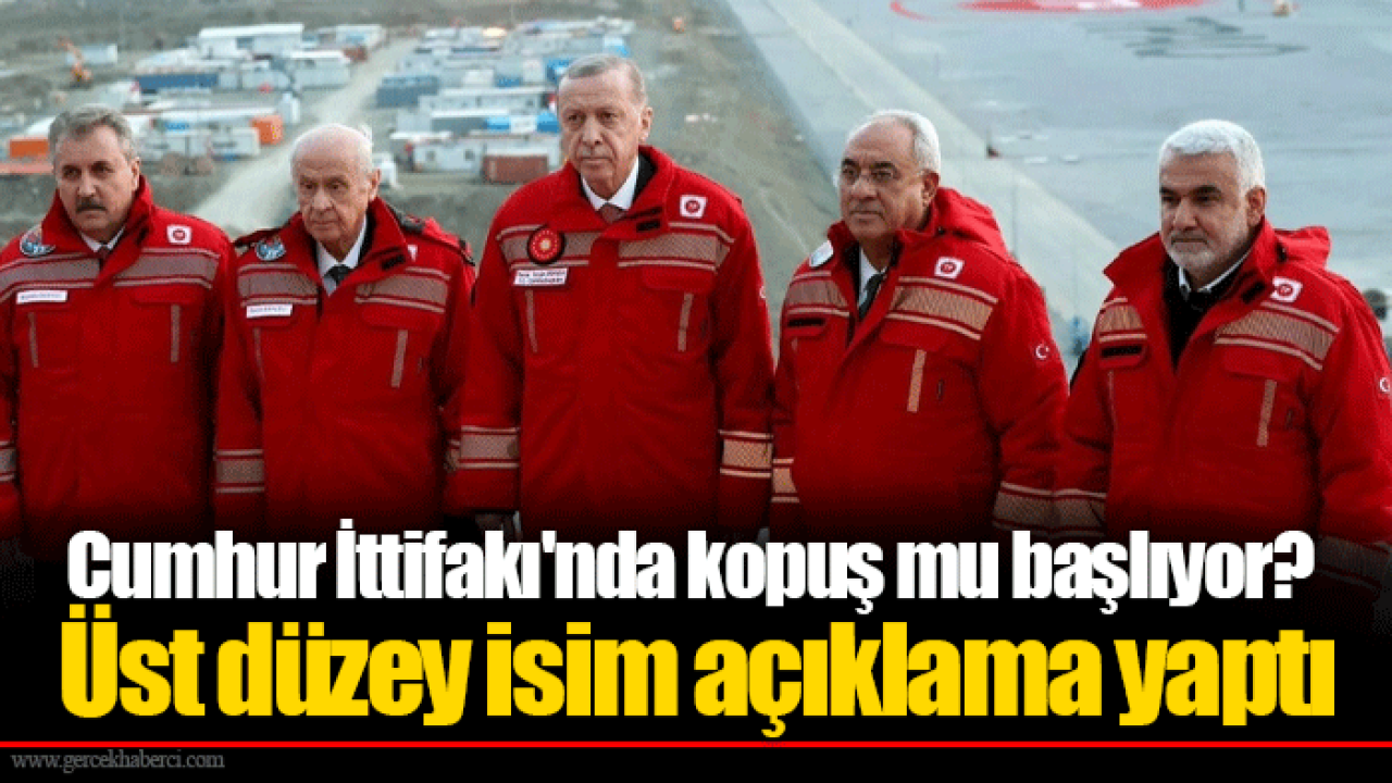 Cumhur İttifakı'nda kopuş mu başlıyor? Üst düzey isim açıklama yaptı