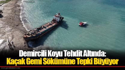 Demircili Koyu Tehdit Altında: Kaçak Gemi Sökümüne Tepki Büyüyor