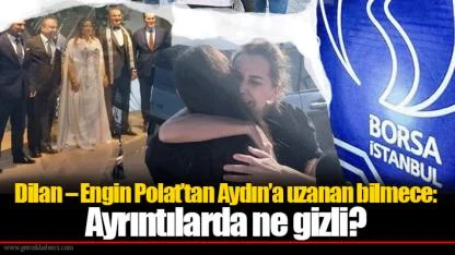 Dilan – Engin Polat’tan Aydın’a uzanan bilmece: Ayrıntılarda ne gizli?