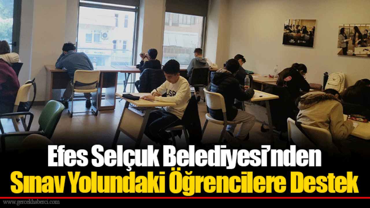 Efes Selçuk Belediyesi’nden Sınav Yolundaki Öğrencilere Destek