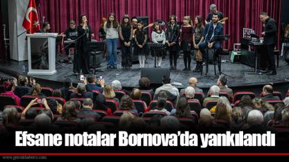 Efsane notalar Bornova’da yankılandı