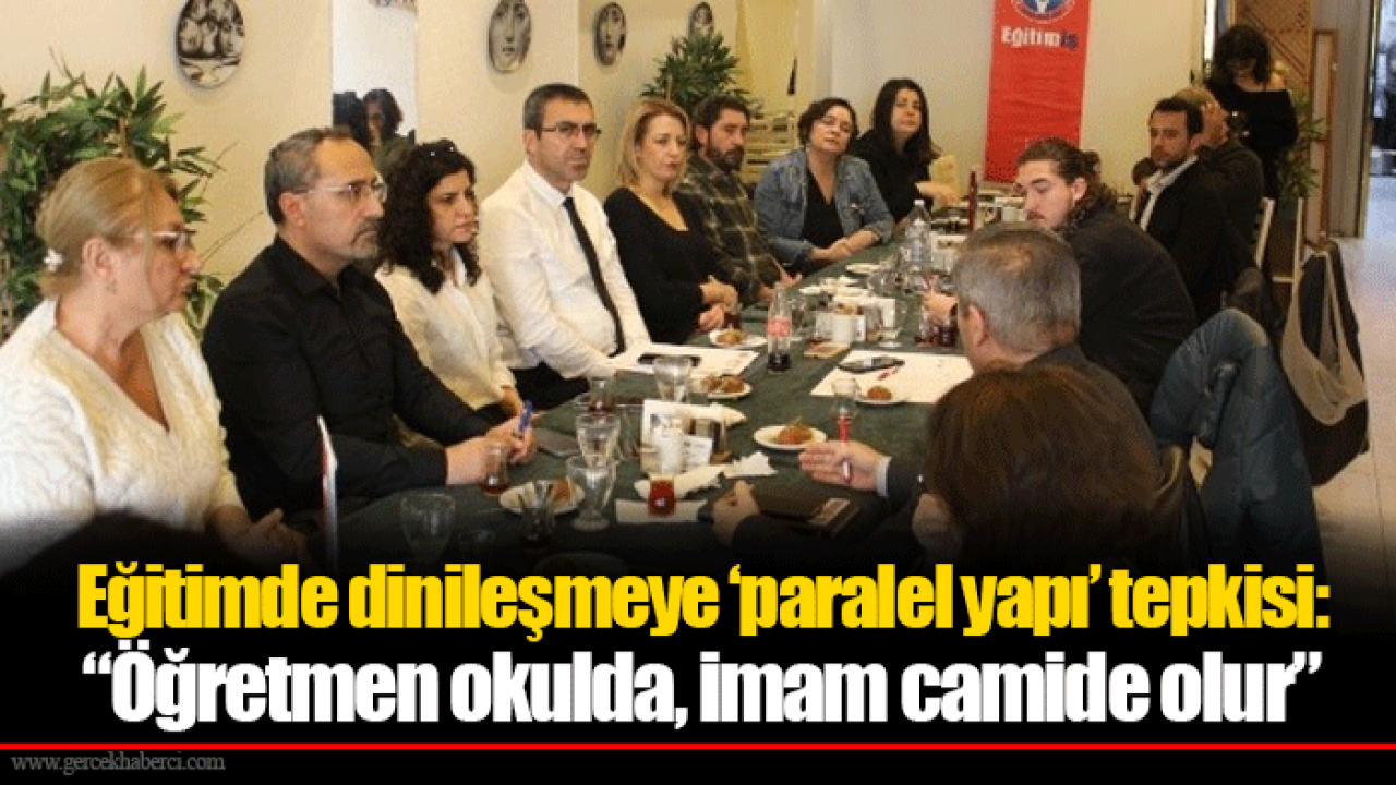 Eğitimde dinileşmeye ‘paralel yapı’ tepkisi: “Öğretmen okulda, imam camide olur”