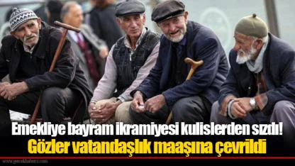 Emekliye bayram ikramiyesi kulislerden sızdı! Gözler vatandaşlık maaşına çevrildi