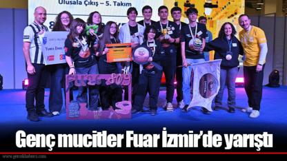 Genç mucitler Fuar İzmir’de yarıştı