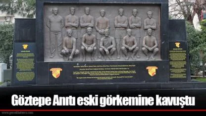Göztepe Anıtı eski görkemine kavuştu