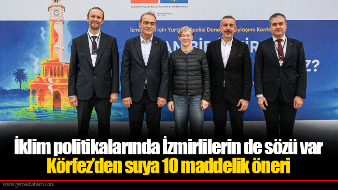 İklim politikalarında İzmirlilerin de sözü var