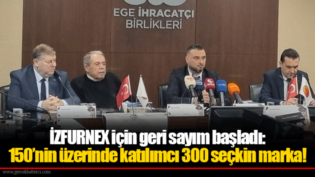 İZFURNEX için geri sayım başladı: 150’nin üzerinde katılımcı 300 seçkin marka!