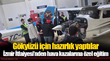 İzmir İtfaiyesi’nden hava kazalarına özel eğitim