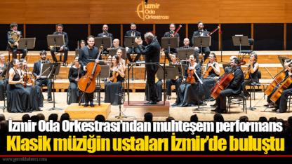 İzmir Oda Orkestrası’ndan muhteşem performans