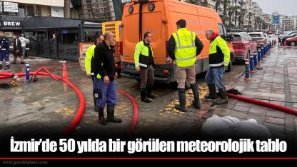 İzmir’de 50 yılda bir görülen meteorolojik tablo