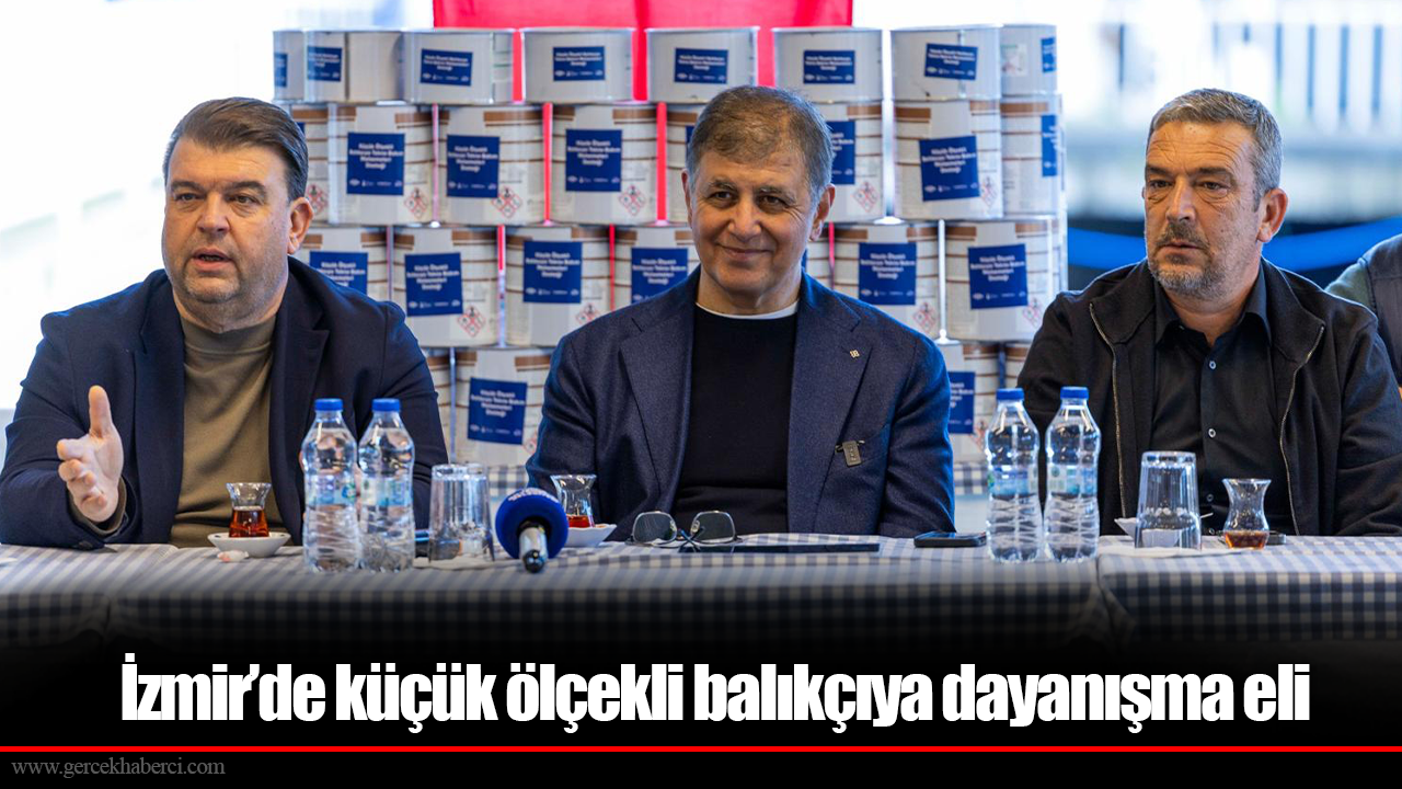 İzmir’de küçük ölçekli balıkçıya dayanışma eli