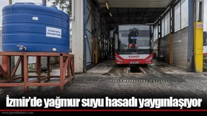İzmir’de yağmur suyu hasadı yaygınlaşıyor