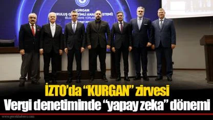 İZTO’da “KURGAN” zirvesi
