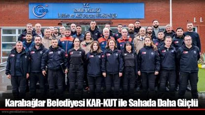 Karabağlar Belediyesi KAR-KUT ile Sahada Daha Güçlü