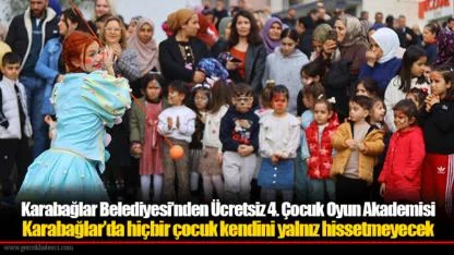 Karabağlar Belediyesi’nden Ücretsiz 4. Çocuk Oyun Akademisi