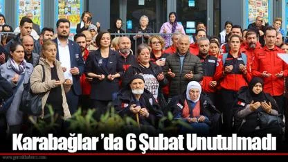 Karabağlar ’da 6 Şubat Unutulmadı