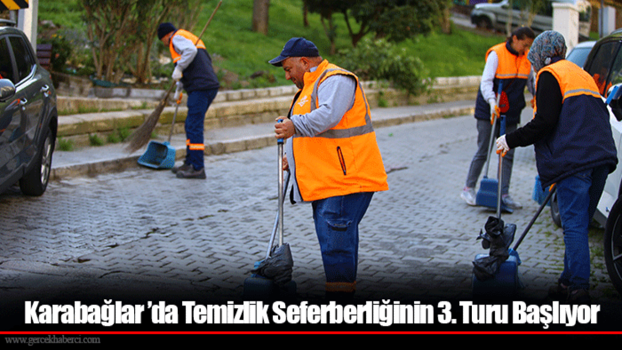 Karabağlar ’da Temizlik Seferberliğinin 3. Turu Başlıyor