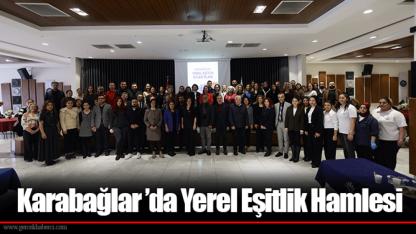 Karabağlar ’da Yerel Eşitlik Hamlesi