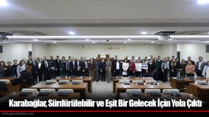 Karabağlar, Sürdürülebilir ve Eşit Bir Gelecek İçin Yola Çıktı