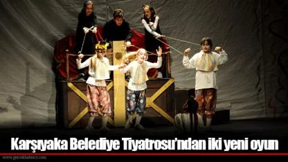 Karşıyaka Belediye Tiyatrosu’ndan iki yeni oyun