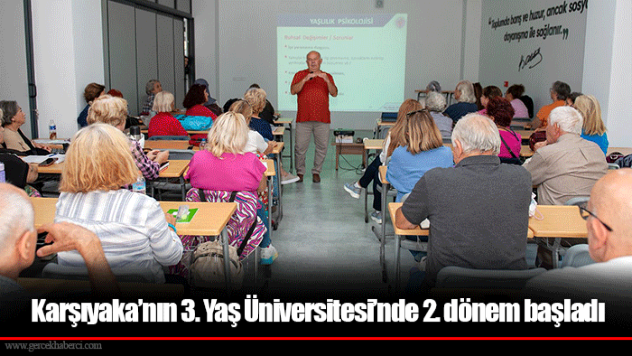 Karşıyaka’nın 3. Yaş Üniversitesi’nde 2. dönem başladı