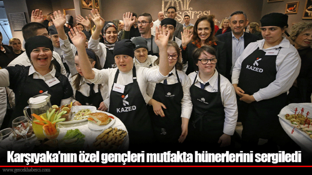 Karşıyaka’nın özel gençleri mutfakta hünerlerini sergiledi