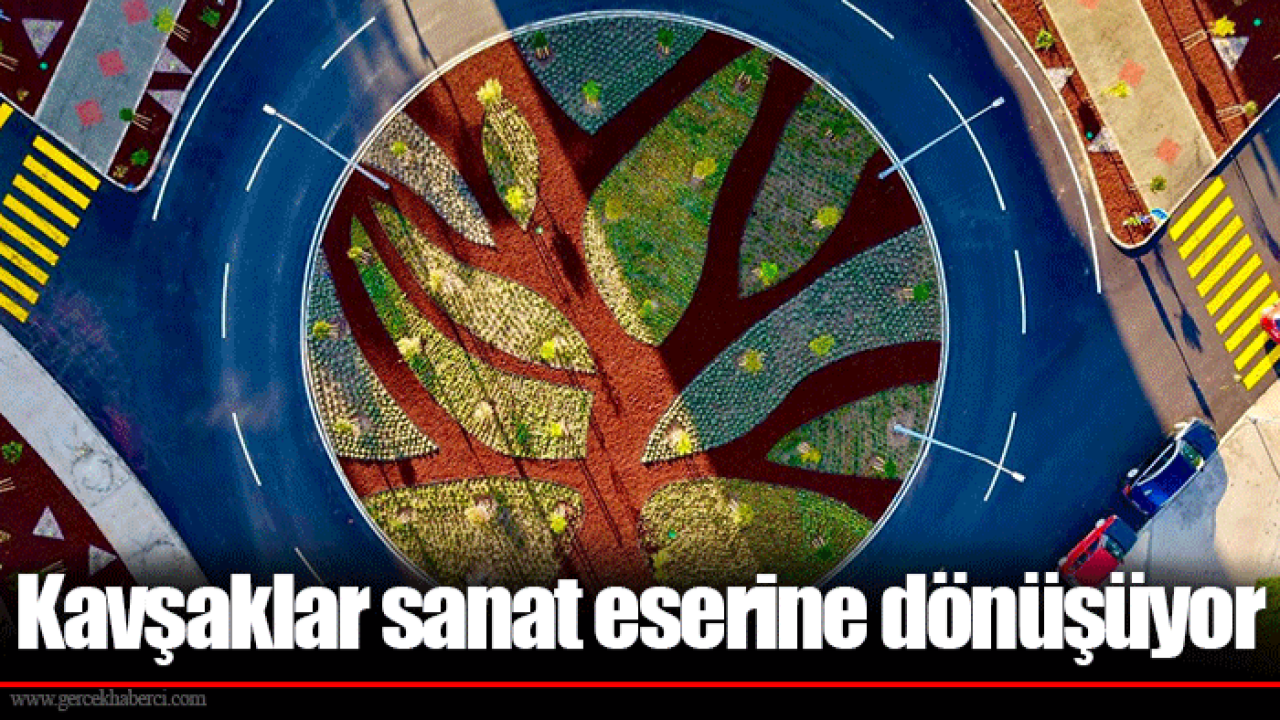 Kavşaklar sanat eserine dönüşüyor