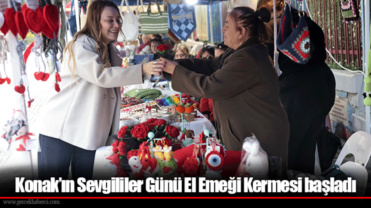 Konak’ın Sevgililer Günü El Emeği Kermesi başladı