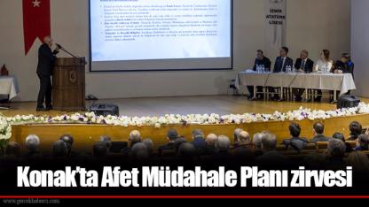 Konak’ta Afet Müdahale Planı zirvesi