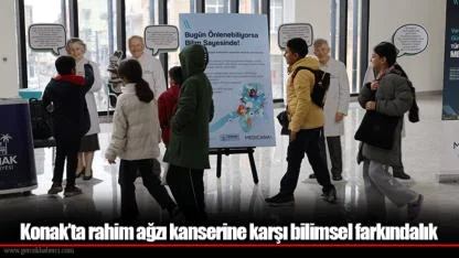 Konak’ta rahim ağzı kanserine karşı bilimsel farkındalık