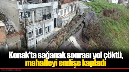 Konak'ta sağanak sonrası yol çöktü, mahalleyi endişe kapladı