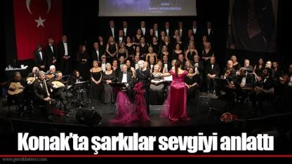 Konak’ta şarkılar sevgiyi anlattı