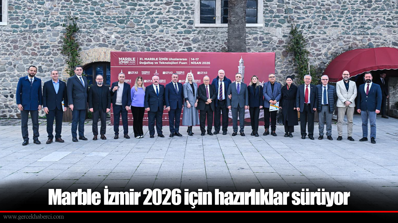 Marble İzmir 2026 için hazırlıklar sürüyor