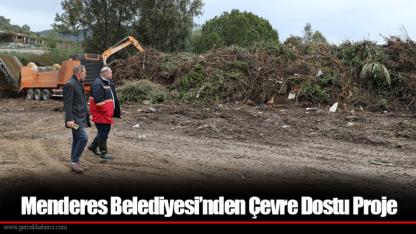 Menderes Belediyesi’nden Çevre Dostu Proje