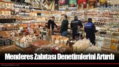 Menderes Zabıtası Denetimlerini Artırdı