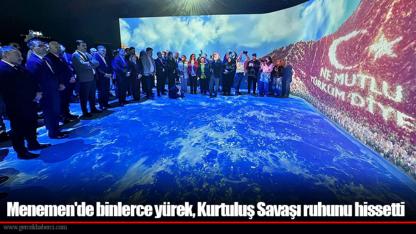 Menemen'de binlerce yürek, Kurtuluş Savaşı ruhunu hissetti