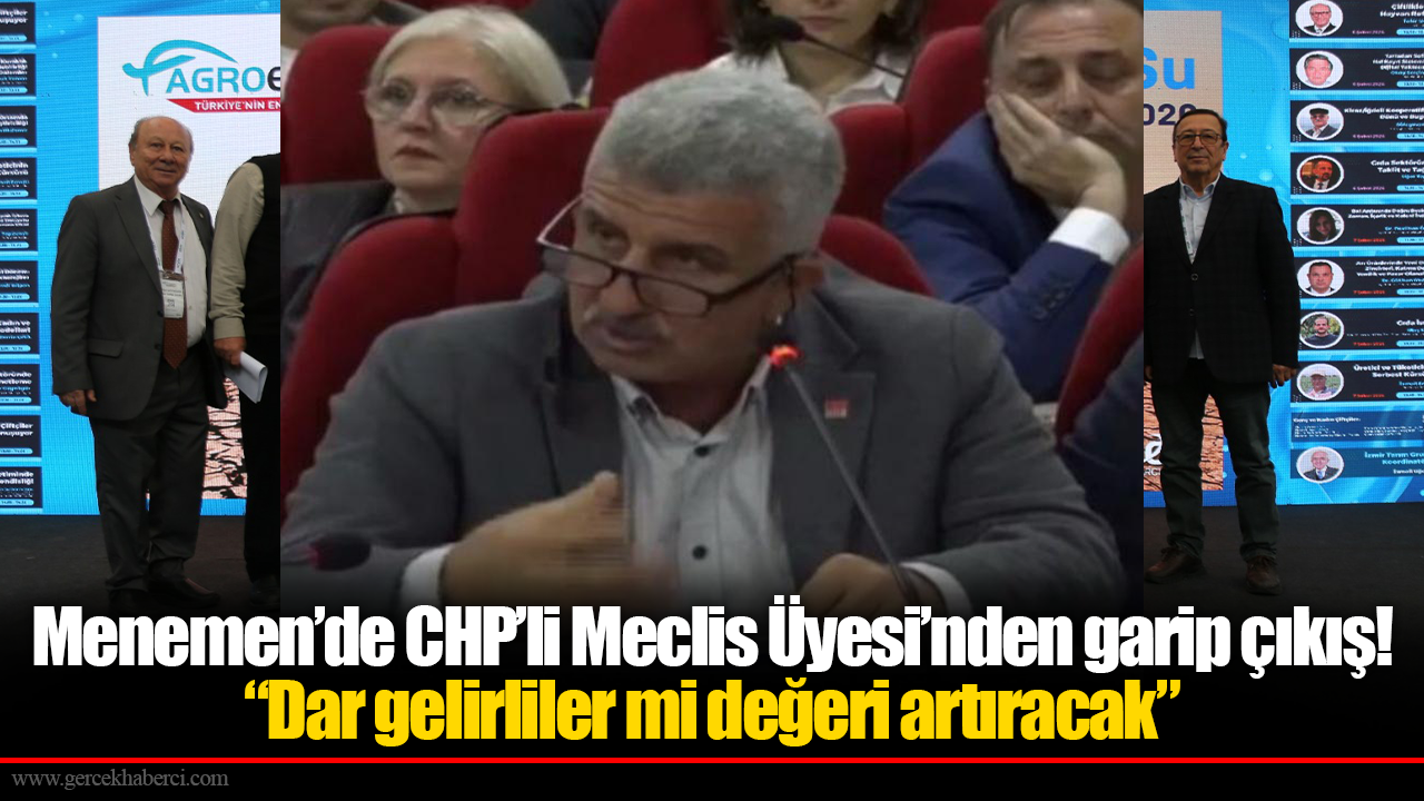 Menemen’de CHP’li Meclis Üyesi’nden garip çıkış! “Dar gelirliler mi değeri artıracak”
