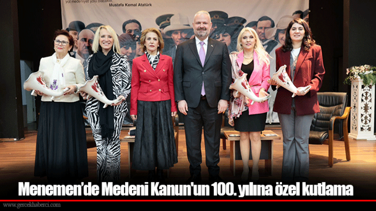Menemen’de Medeni Kanun'un 100. yılına özel kutlama