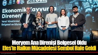 Meryem Ana Direnişi Belgesel Oldu
