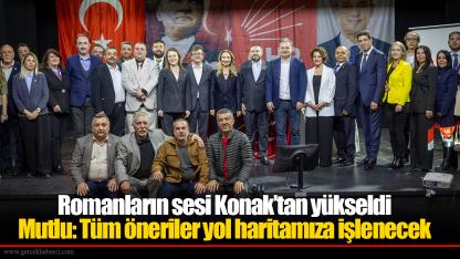 Romanların sesi Konak’tan yükseldi