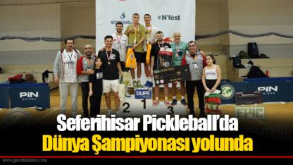 Seferihisar Pickleball’da Dünya Şampiyonası yolunda