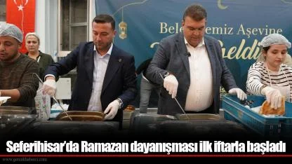 Seferihisar’da Ramazan dayanışması ilk iftarla başladı