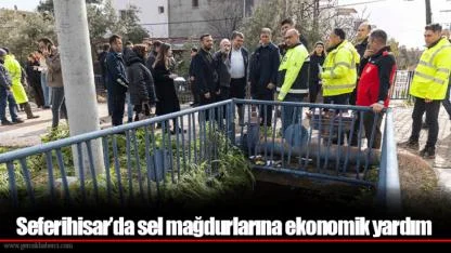 Seferihisar’da sel mağdurlarına ekonomik yardım