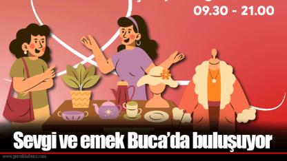 Sevgi ve emek Buca’da buluşuyor