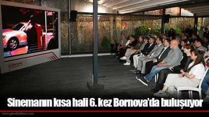Sinemanın kısa hali 6. kez Bornova’da buluşuyor