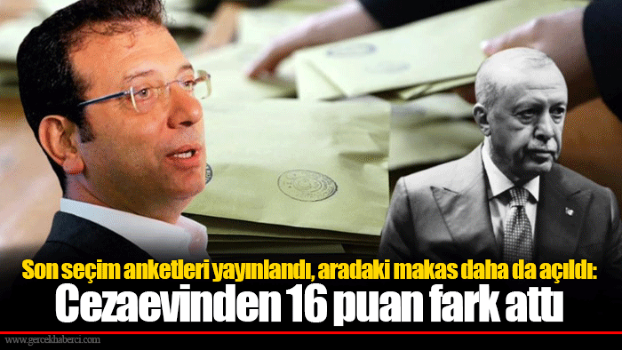 Son seçim anketleri yayınlandı, aradaki makas daha da açıldı: Cezaevinden 16 puan fark attı