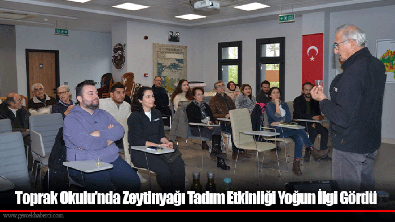 Toprak Okulu’nda Zeytinyağı Tadım Etkinliği Yoğun İlgi Gördü