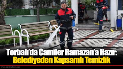 Torbalı’da Camiler Ramazan’a Hazır:  Belediyeden Kapsamlı Temizlik